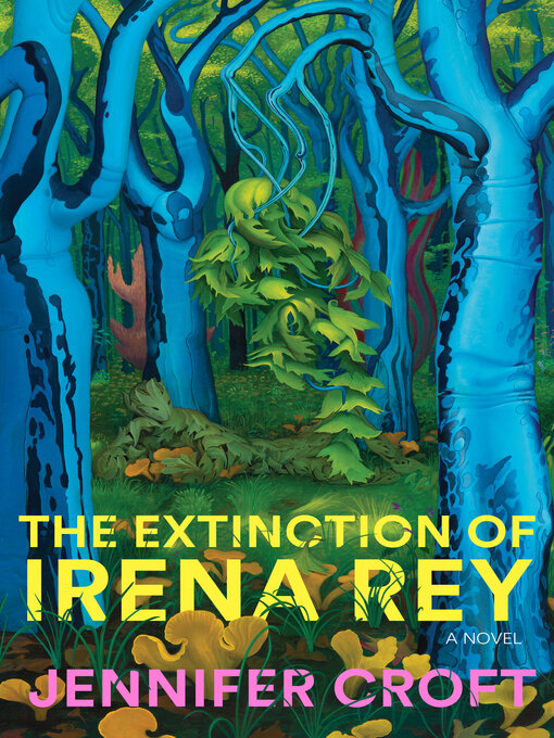 Title details for The Extinction of Irena Rey by Jennifer Croft - Available